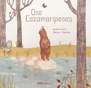 OSO CAZAMARIPOSAS | 9788498713787 | ISERN, SUSANNA | Llibreria Online de Tremp
