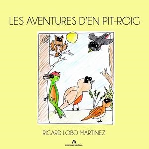 AVENTURES D'EN PIT-ROIG, LES | 9788494049712 | LOBO MARTÍNEZ, RICARD | Llibreria Online de Tremp
