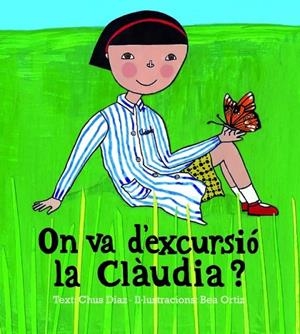 ON VA D'EXCURSIO LA CLAUDIA? | 9789992053492 | DIAZ, CHUS | Llibreria Online de Tremp