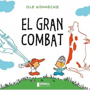 GRAN COMBAT, EL | 9788415315025 | KONNECKE, OLE | Llibreria Online de Tremp