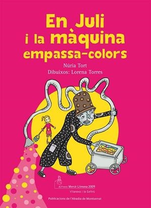 EN JULI I LA MÀQUINA EMPASSA-COLORS | 9788498832037 | TORT, NÚRIA  TORRES, LORENA