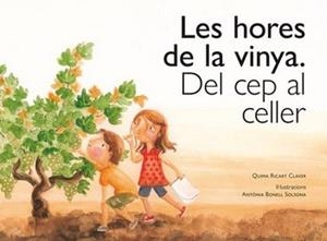 LES HORES DE LA VINYA | 9788416445134 | RICART CLAVER, QUIMA | Llibreria Online de Tremp