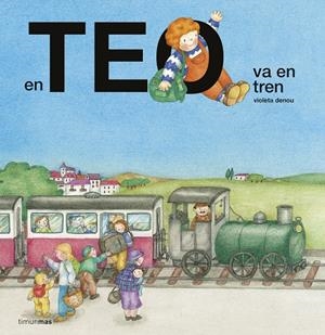 EN TEO VA EN TREN | 9788416522699 | DENOU, VIOLETA  | Llibreria Online de Tremp