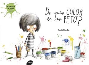 DE QUIN COLOR ÉS UN PETÓ? | 9788415975618 | BONILLA, ROCIO