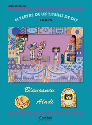 TEATRE DE LES TITELLES DE DIT BLANCANEU ALADI | 9788498255645