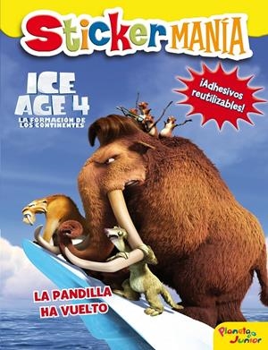 STICKERMANIA. ICE AGE 4 | 9788408007098 | Llibreria Online de Tremp