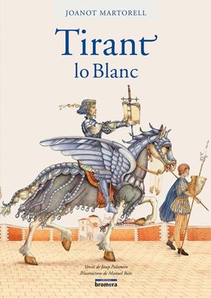 TIRANT LO BLANC (JUVENIL) | 9788498240702 | MARTORELL, JOANOT | Llibreria Online de Tremp