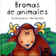 BROMAS DE ANIMALES | 9788434866812 | FAULKNER, KEITH ; SPENDER, NIK