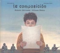 COMPOSICION, LA | 9788434868489 | SKARMETA, ANTONIO ; RUANO, ALFONSO | Llibreria Online de Tremp