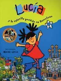 LUCIA Y LA ESTRELLA PERDIDA EN BARCELONA | 9788484881858 | GARCÍA, MARINA | Llibreria Online de Tremp