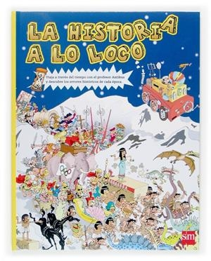 HISTORIA A LO LOCO, LA | 9788467509342 | LEROUGE, JACQUES | Llibreria Online de Tremp
