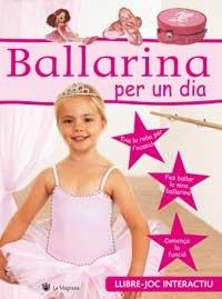 BALLARINA PER UN DIA | 9788478714827 | VARIOS AUTORES