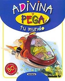 ADIVINA Y PEGA TU MUNDO | 9788430599851 | SUSAETA, EQUIPO | Llibreria Online de Tremp