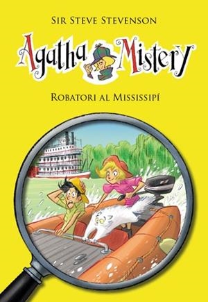 AGATHA MISTERY 21. ROBATORI AL MISSISSIPÍ | 9788424653637 | STEVENSON, SIR STEVE | Llibreria Online de Tremp