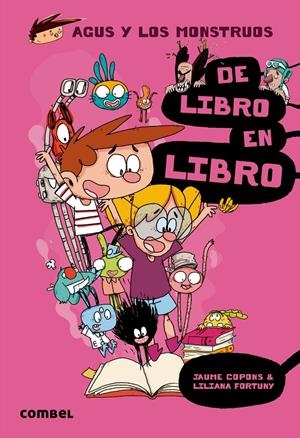 DE LIBRO EN LIBRO (AGUS Y LOS MONSTRUOS) | 9788491011521 | COPONS, JAUME