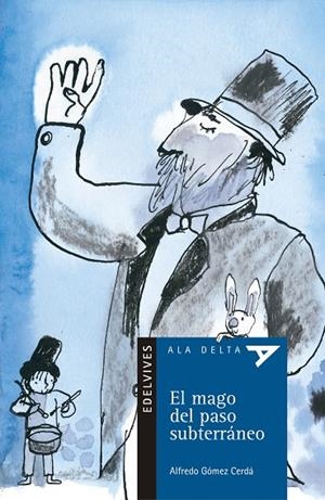 MAGO DEL PASO SUBTERRANEO, EL | 9788426350008 | GOMEZ CERDA, ALFREDO | Llibreria Online de Tremp