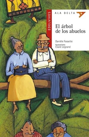 ARBOL DE LOS ABUELOS, EL | 9788426348524 | FOSSETTE, DANIELE ; LEGRAND, CLAIRE | Llibreria Online de Tremp