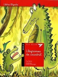 LLÀGRIMES DE COCODRIL | 9788447924721 | MOLIST SADURNÍ, JOSEP Mª