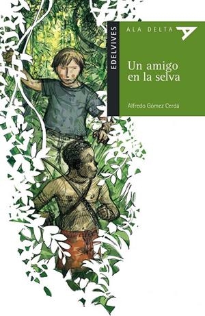 UN AMIGO EN LA SELVA | 9788426348388 | GOMEZ CERDA, ALFREDO | Llibreria Online de Tremp