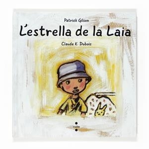 ESTRELLA DE LA LAIA, L' | 9788466118361 | GILSON, PATRICK | Llibreria Online de Tremp