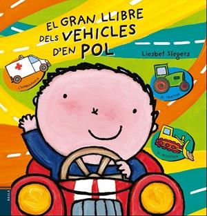 EL GRAN LLIBRE DELS VEHICLES D'EN POL | 9788447930463 | SLEGERS, LIESBET | Llibreria Online de Tremp