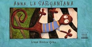 ANNA, LA SARGANTANA | 9788481315981 | BLASCO, IRENE | Llibreria Online de Tremp