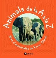 ANIMALS DE LA A A LA Z | 9788424625597 | BLANCH I GISBERT, XAVIER