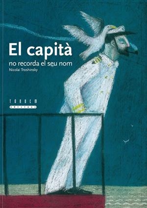 CAPITA NO RECORDA EL SEU NOM, EL | 9788481317671 | TROSHINSKY, NICOLAI | Llibreria Online de Tremp