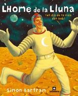 HOME DE LA LLUNA, L' | 9788424621698 | BARTRAM, SIMON