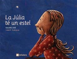 JULIA TE UN ESTEL | 9788424623340 | GUBIRANAS VALENTI, EDUARD J. | Llibreria Online de Tremp