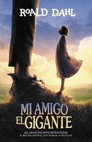MI AMIGO EL GIGANTE (EL GRAN GIGANTE BONACHÓN) (ALFAGUARA CLÁSICOS) | 9788420484679 | DAHL, ROALD | Llibreria Online de Tremp