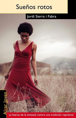 SUEÑOS ROTOS | 9788498453041 | SIERRA I FABRA, JORDI | Llibreria Online de Tremp