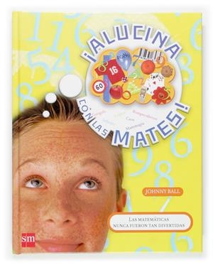 ALUCINA CON LAS MATES | 9788467505634 | BALL, JOHNNY | Llibreria Online de Tremp