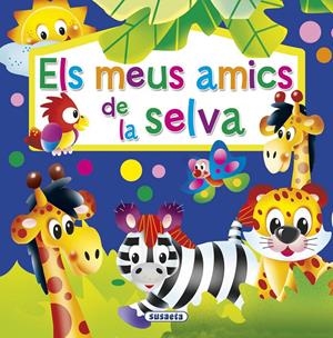 MEUS AMICS DE LA SELVA, ELS  | 9788467742282 | SUSAETA, EQUIPO | Llibreria Online de Tremp