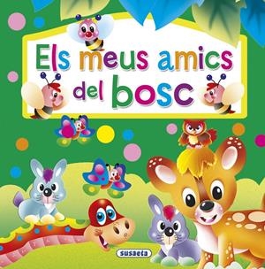 MEUS AMICS DEL BOSC, ELS  | 9788467742299 | SUSAETA, EQUIPO | Llibreria Online de Tremp