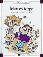 MAX ES TORPE | 9788424648169 | SAINT MARS, DOMINIQUE DE | Llibreria Online de Tremp