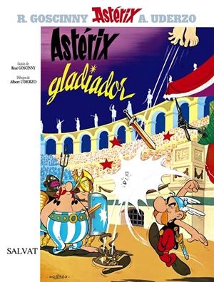 ASTERIX GLADIADOR | 9788434567221 | GOSCINNY, R.; UDERZO, A.