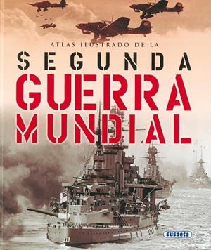 ATLAS ILUSTRADO DE LA SEGUNDA GUERRA MUNDIAL | 9788430534807 | FIORANI, FLAVIO | Llibreria Online de Tremp