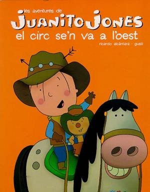 CIRC S'EN VA A L'OEST, EL | 9788447404193 | ALCANTARA, RICARDO | Llibreria Online de Tremp