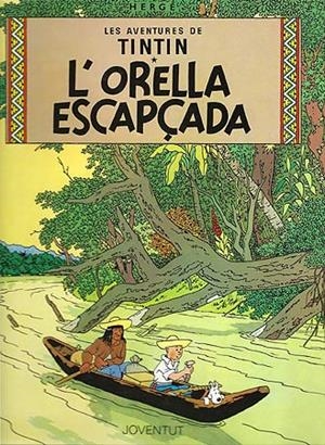 ORELLA ESCAPCADA, L' | 9788426111814 | HERGE
