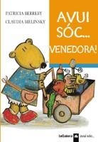 AVUI SOC...VENEDORA! | 9788424634629 | BERREBY, PATRICIA;  BIELINSKY, CLAUDIA | Llibreria Online de Tremp