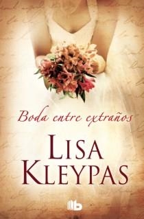 UNA BODA ENTRE EXTRAÑOS | 9788498727173 | KLEYPAS, LISA | Llibreria Online de Tremp