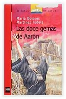 DOCE GEMAS DE AARON, LAS | 9788467503500 | MARTINEZ TUDELA, MARIA DOLORES | Llibreria Online de Tremp
