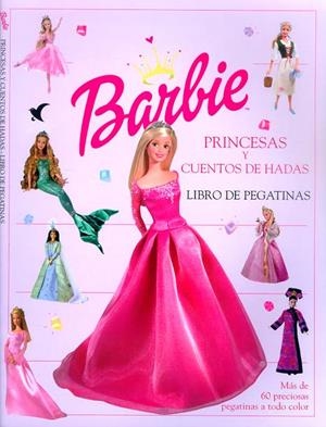 PRINCESAS Y CUENTOS DE HADAS BARBIE (LIBRO DE PEGATINAS) | 9788439202721 | Llibreria Online de Tremp