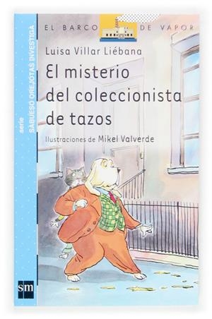 MISTERIO DEL COLECCIONISTA DE TAZOS, EL | 9788434836938 | VILLAR LIEBANA, LUISA ; VALVERDE, MIKEL