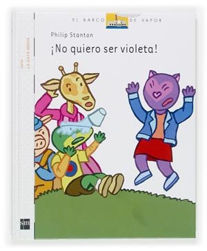 NO QUIERO SER VIOLETA! | 9788467508604 | STANTOS, PHILIP | Llibreria Online de Tremp