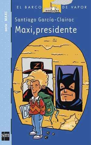MAXI, PRESIDENTE | 9788434844698 | GARCIA-CLAIRAC, SANTIAGO