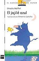 JAJILE AZUL, EL | 9788434823846 | WOLFEL, URSULA ; LANCHO, ANTONIO | Llibreria Online de Tremp