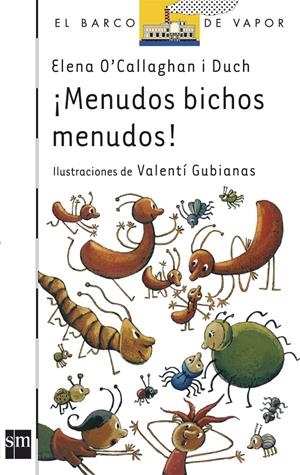 MENUDOS BICHOS MENUDOS ! | 9788467508017 | O'CALLAGHAN I DUCH, ELENA | Llibreria Online de Tremp