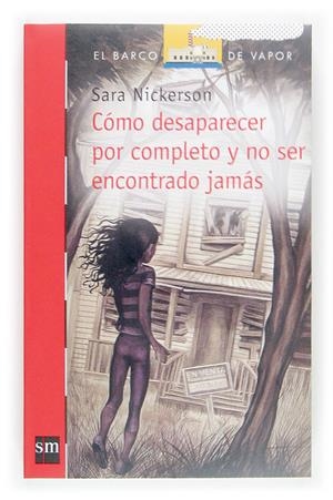 COMO DESAPARECER POR COMPLETO Y NO SER ENCONTRADO JAMAS | 9788467505818 | NICKERSON, SARA | Llibreria Online de Tremp